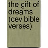 The Gift Of Dreams (cev Bible Verses) door Ben Alex