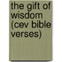 The Gift Of Wisdom (cev Bible Verses)