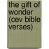 The Gift Of Wonder (cev Bible Verses)