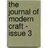 The Journal of Modern Craft - Issue 3