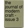 The Journal of Modern Craft - Issue 3 door Jr. Edward S. Cooke