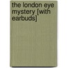 The London Eye Mystery [With Earbuds] by Siobhan Dowd