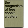 The Magnetism of Free Cobalt Clusters door Xiaoshan Xu