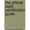 The Official Vcp5 Certification Guide door Bill Ferguson
