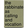 The Rabbinate as Calling and Vocation door Basil Herring