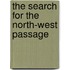 The Search For The North-West Passage