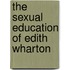 The Sexual Education of Edith Wharton