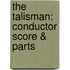 The Talisman: Conductor Score & Parts