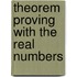 Theorem Proving with the Real Numbers