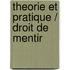 Theorie Et Pratique / Droit De Mentir