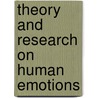 Theory And Research On Human Emotions by Jonathan H. Turner