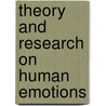 Theory And Research On Human Emotions door Jonathan H. Turner