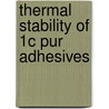 Thermal Stability Of 1c Pur Adhesives door Sebastian Clauss