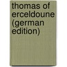 Thomas of Erceldoune (German Edition) by Von Kempen Thomas