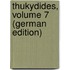 Thukydides, Volume 7 (German Edition)
