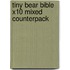 Tiny Bear Bible X10 Mixed Counterpack