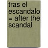 Tras el Escandalo = After the Scandal door Michelle Conder