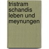 Tristram Schandis Leben und Meynungen by Laurence Sterne