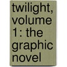 Twilight, Volume 1: The Graphic Novel door Stephenie Meyer