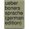 Ueber Boners Sprache (German Edition) door Schoch Rudolf