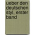 Ueber Den Deutschen Styl, Erster Band