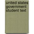 United States Government Student Text