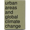 Urban Areas and Global Climate Change door William Holt