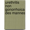 Urethritis Non Gonorrhoica Des Mannes door Josef Söltz-Szöts