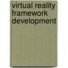 Virtual Reality Framework Development door Maryam Mousavi
