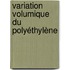 Variation volumique du polyéthylène
