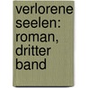 Verlorene Seelen: Roman, Dritter Band by Ferdinand Prantner