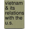 Vietnam & Its Relations With The U.S. door Edward C. Mason