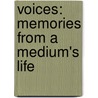 Voices: Memories from a Medium's Life by Fiona Roberts