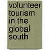 Volunteer Tourism in the Global South door Wanda Vrasti