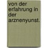 Von der Erfahrung in der Arznenyunst.
