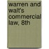 Warren And Walt's Commercial Law, 8Th