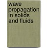 Wave Propagation in Solids and Fluids door Julian L. Davis