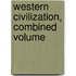 Western Civilization, Combined Volume