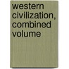 Western Civilization, Combined Volume door Felipe Fernandez-Armesto