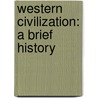 Western Civilization: A Brief History door Jackson J. Spielvogel