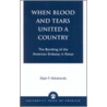 When Blood and Tears United a Country door Elijah F. Akhahenda