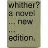 Whither? A novel ... New ... edition. door M.E. Francis