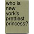 Who Is New York's Prettiest Princess?
