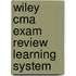 Wiley Cma Exam Review Learning System