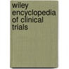 Wiley Encyclopedia Of Clinical Trials by Rb D. Agostino