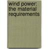 Wind Power: the material requirements by Tapio Perälä