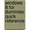 Windows 8 For Dummies Quick Reference by John Paul Mueller