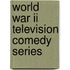 World War Ii Television Comedy Series