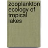 Zooplankton Ecology of Tropical Lakes by Peter Sanful