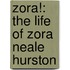 Zora!: The Life of Zora Neale Hurston